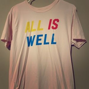 All is Well tshirt